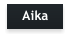 Aika